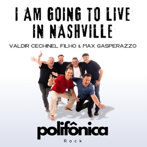 I Am Going to Live in Nashville