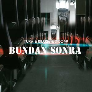 Bundan Sonra(feat. Xido) (Explicit)