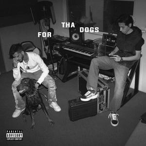 FOR THA DOGS (Explicit)