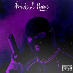 Made A Name (Freestyle) (Explicit)