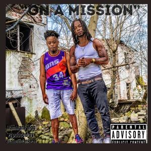 On A Mission (Explicit)