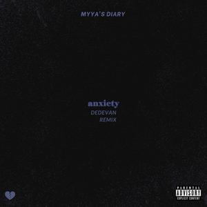 Anxiety (DedEvan Remix) [Explicit]