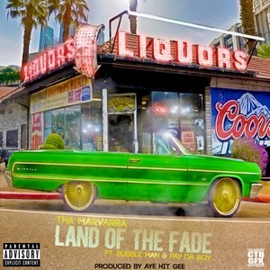 Land of the Fade (feat. Bubble Man & Pay Da Boy) [Explicit]