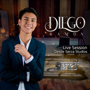 Diego Ramos - Solamente tú (Desde Serca Studios Live Session)