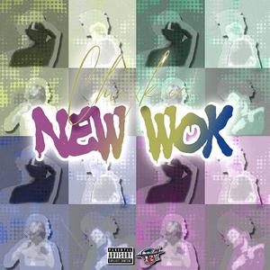 new wok (Explicit)