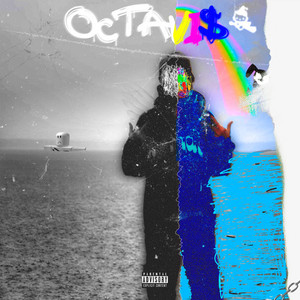 "OcTAVI$! (ahahahahah) [Explicit]