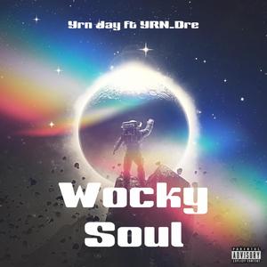 WockySoul (feat. Yrn_Dre) (Explicit)