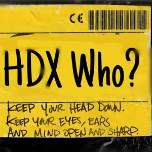 HDX Who?? (Explicit)