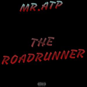 THE Roadrunner (Explicit)