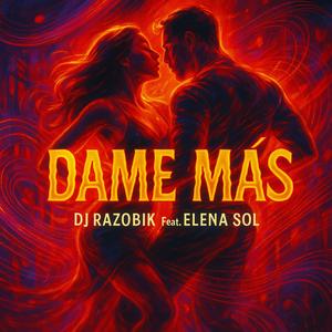 Dame más (feat. Elena Sol)