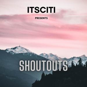 ShoutOuts (Explicit)