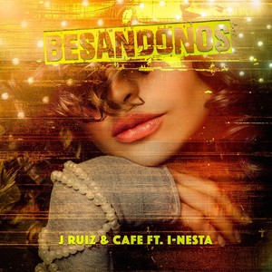 Besándonos(feat. I-Nesta)