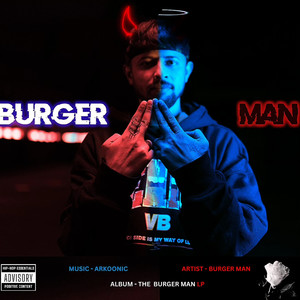 Burger Man (Explicit)