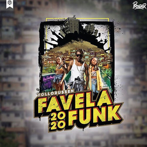 Favela Funk 2020 (Follorussen) [Explicit]