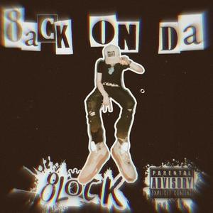 8ack On Da 8lock (Explicit)