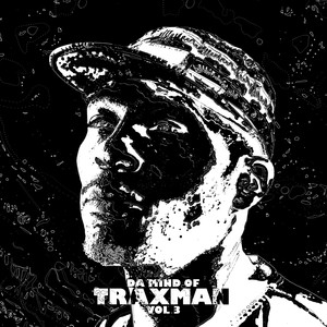 Da Mind Of Traxman Vol.3 (Explicit)