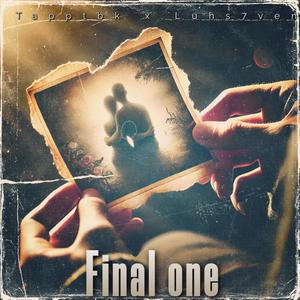 Final one (feat. Luhs7ven) (Explicit)
