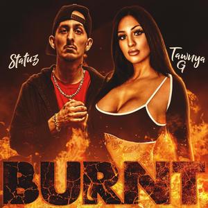 Burnt (feat. Tawnya G)