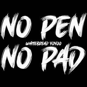 No Pen No Pad (Explicit)