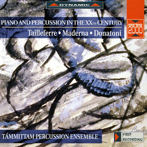 TAILLEFERRE: Hommage a Rameau / Suite burlesque / MADERNA: Concerto for 2 Pianos / Serenata per un satellite / DONATONI: Cloches III