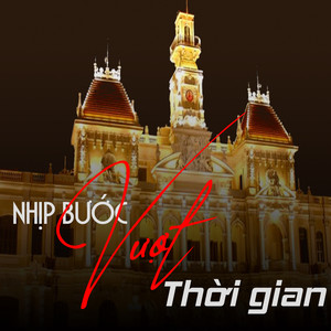 Nhịp bước vượt thời gian