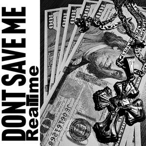 DONT SAVE ME (Explicit)