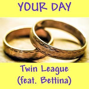 Your Day (feat. Bettina)