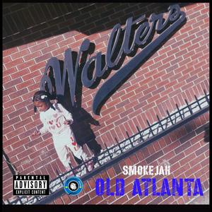 Old Atlanta (Explicit)