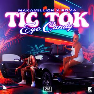 Tic Tok (feat. Roma (SteamyBoss)) [Explicit]