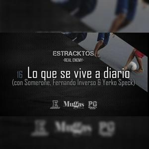 Lo que se vive a diario (feat. Estracktos, Khali Polo & Somerone)