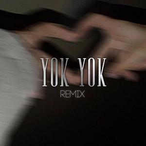 Yok Yok (Remix)