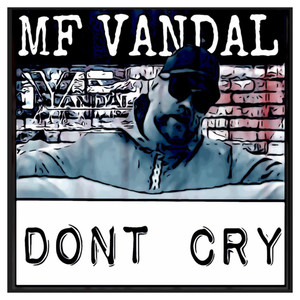 Dont Cry (Explicit)