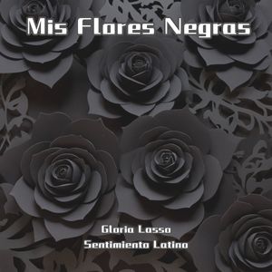 Mis Flores Negras (Remastered)