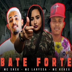 Bate Forte (Explicit)