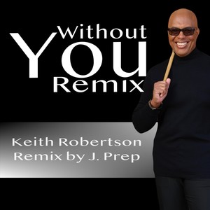 Without You (J. Prep Remix)