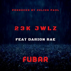 Fubar (feat. Darion Rae)