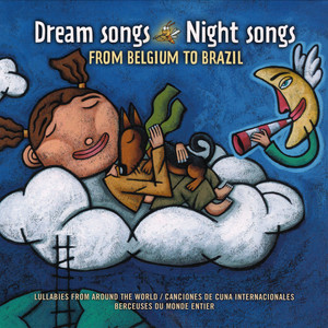 Dream Songs Night Songs From Belgium to Brazil