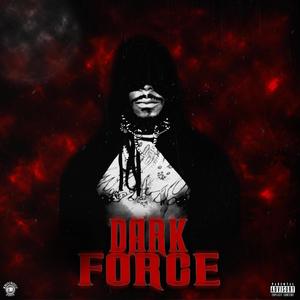 Dark Force (Explicit)