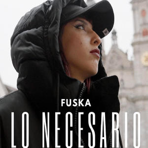 Lo Necesario (feat. Fuska) [Explicit]