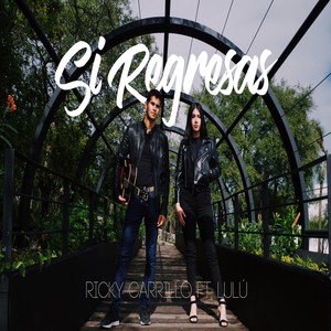 Si Regresas(feat. Lulú)