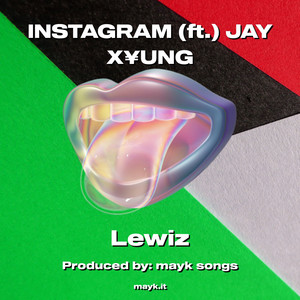 INSTAGRAM (ft.) JAY XUNG