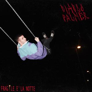 Fragile è la Notte (Explicit)