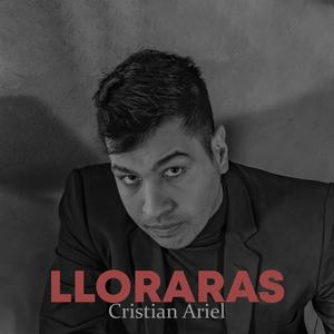 Lloraras