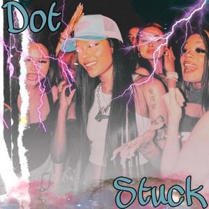 Stuck (Explicit)