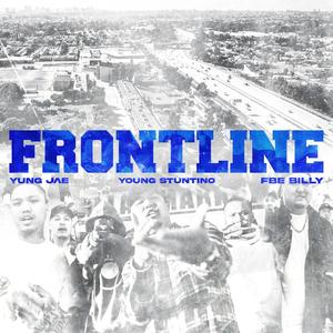 Frontline (feat. Young Stuntino & FBE Billy) [Explicit]