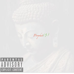 Prophet ($) [Explicit]