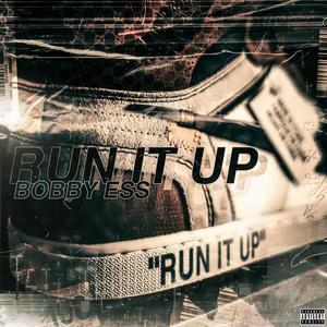 Run It Up (Explicit)