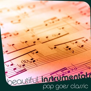 Beautiful Instrumentals: Pop Goes Classic