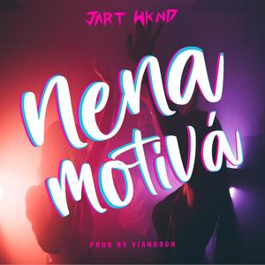 Nena Motivá (Explicit)