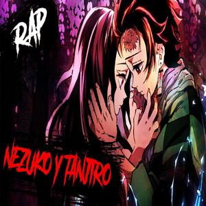 Tanjiro y Nezuko Rap. Amor de Hermanos